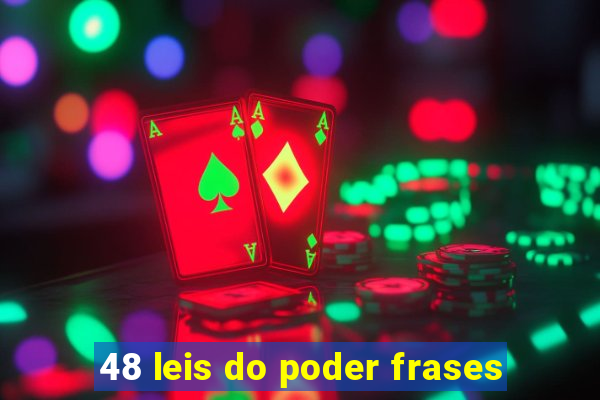 48 leis do poder frases